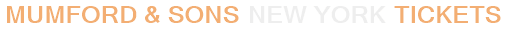 Mumford & Sons New York Tickets